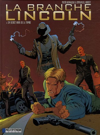 La branche Lincoln. Vol. 1. Un secret hors de la tombe