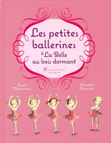 Les petites ballerines et La belle au bois dormant