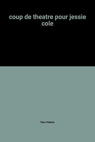 coup de theatre pour jessie cole