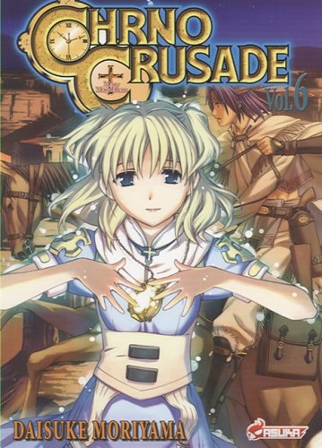 Chrno crusade. Vol. 6