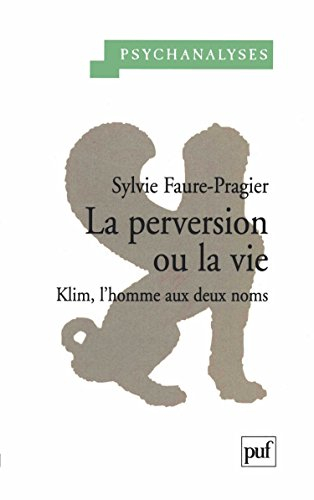 Etre pervers pour exister : Klim, l'homme aux deux noms