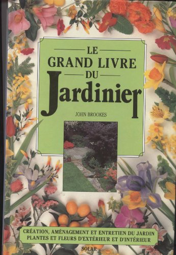 Le grand livre du jardinier