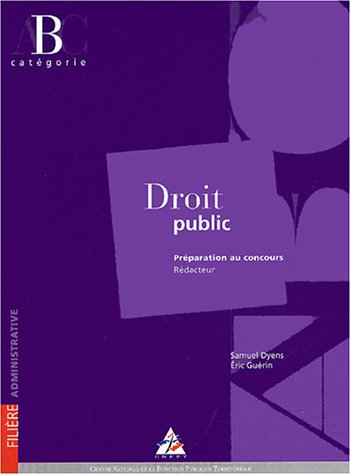 Droit public : préparation au concours, rédacteur, catégorie B