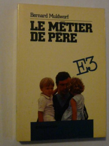 Le Métier de père