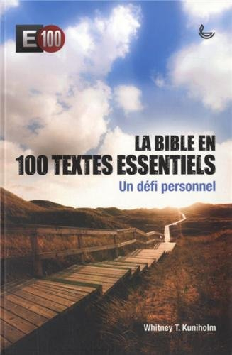 La Bible en 100 textes essentiels