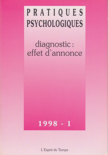 Pratiques psychologiques, n° 1 (1998). Diagnostics, effet d'annonce
