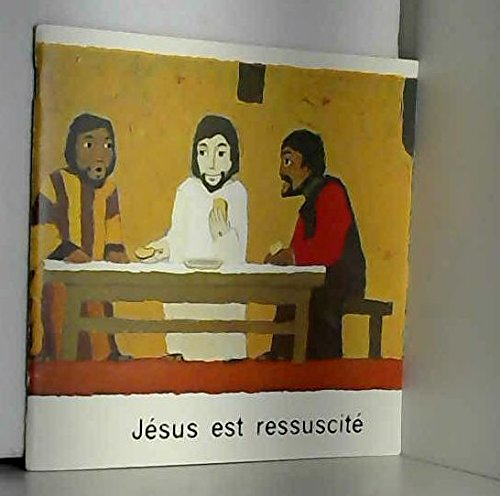 Jésus est ressuscité