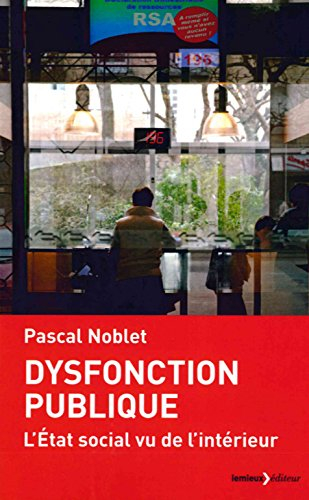 Dysfonction publique : l'Etat social vu de l'intérieur