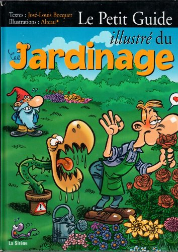 Le petit guide illustré du jardinage
