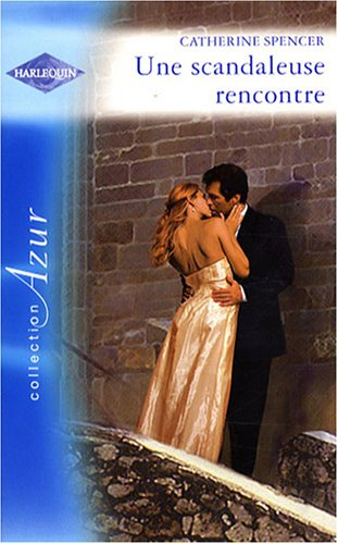 Une scandaleuse rencontre