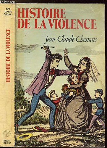 Histoire de la violence : en Occident de 1800 à nos jours
