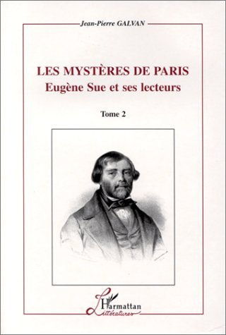 Les mystères de Paris : Eugène Sue et ses lecteurs