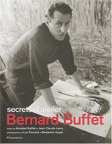 Bernard Buffet : secrets d'atelier