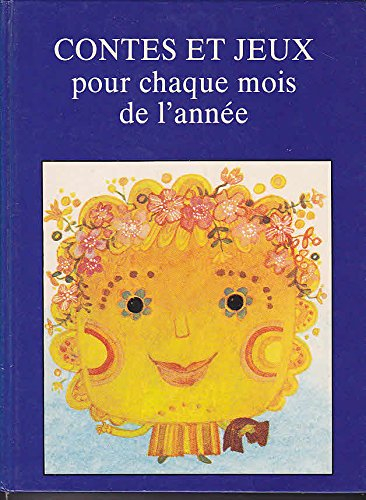 Contes et jeux pour chaque mois de l'année
