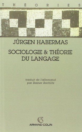 Sociologie et théorie du langage : Christian Gauss lectures, 1970-1971