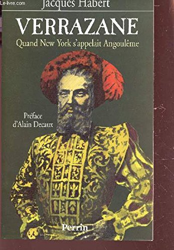 Verrazane : quand New York s'appelait Angoulême