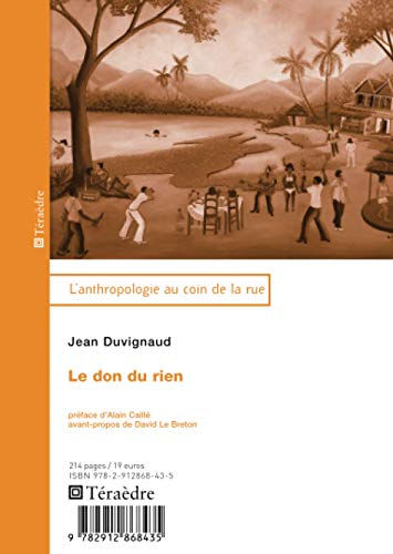 le don du rien : essai d'anthropologie de la fête