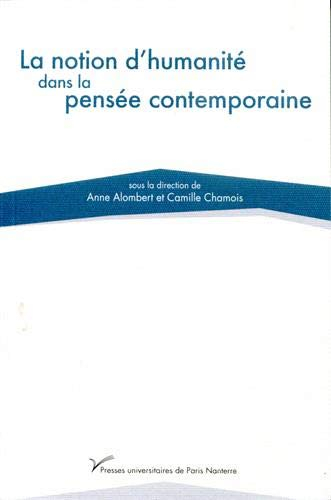 La notion d'humanité dans la pensée contemporaine