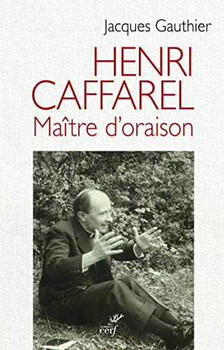 Henri Caffarel, maître d'oraison