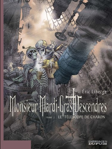 Monsieur Mardi-Gras Descendres. Vol. 2. Le télescope de Charon