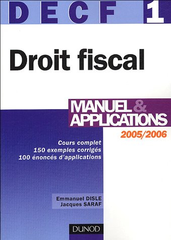 Droit fiscal, DECF 1 : 2005-2006 : manuel et applications