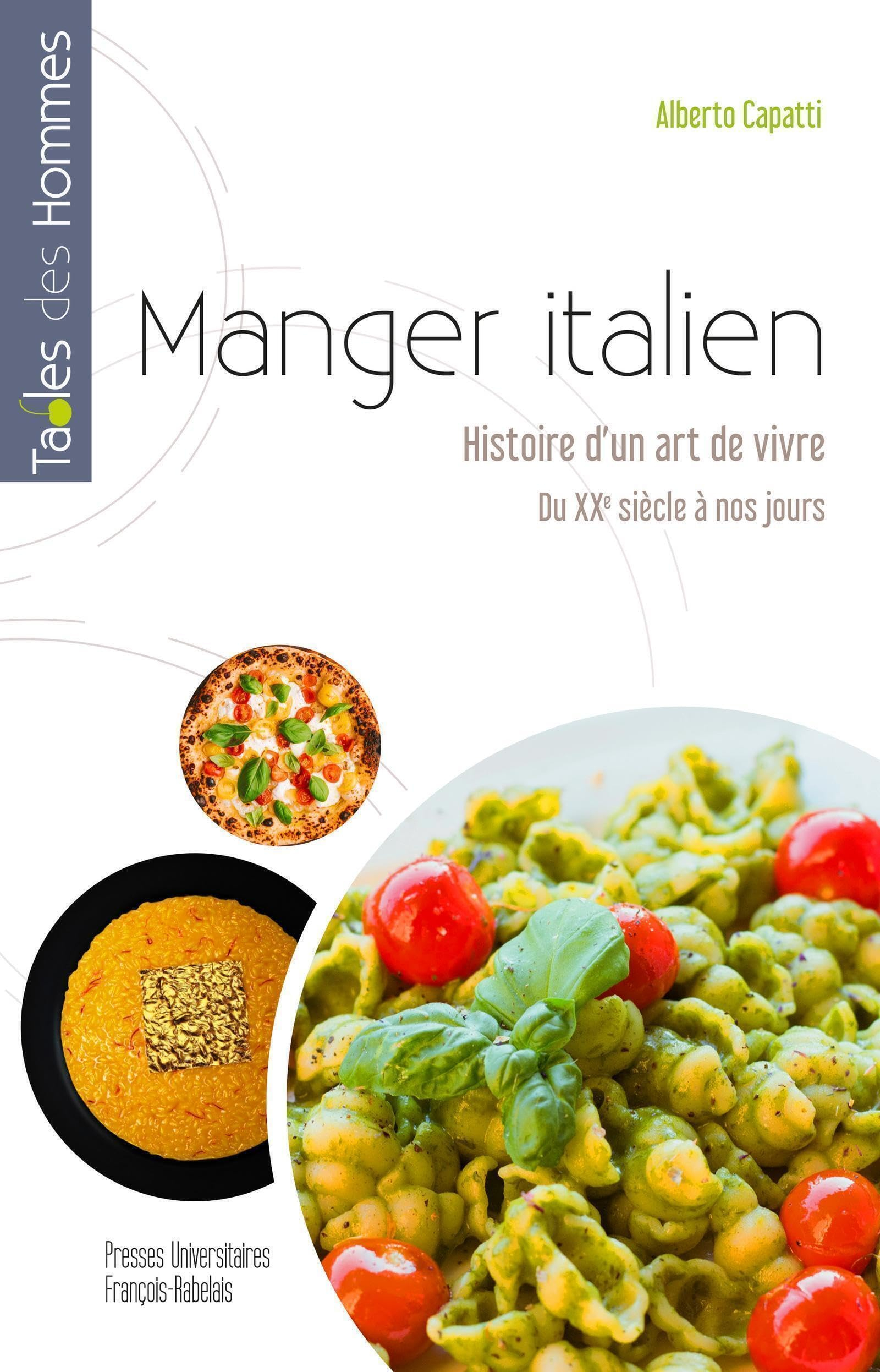 Manger italien : histoire d'un art de vivre, du XXe siècle à nos jours