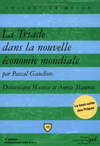 La triade dans la nouvelle économie mondiale