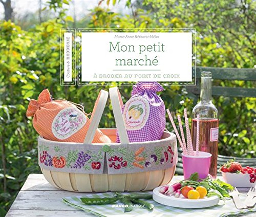 Mon petit marché à broder au point de croix