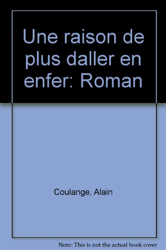 Une Raison de plus d'aller en enfer