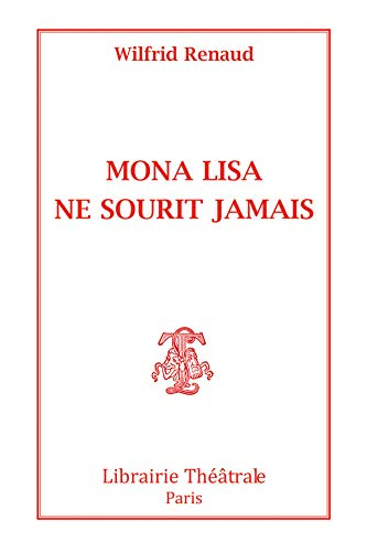 Mona Lisa ne sourit jamais
