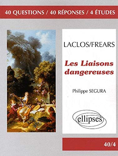 Laclos-Frears, Les liaisons dangereuses