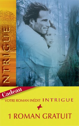 A l'épreuve du danger. Enquête très privée