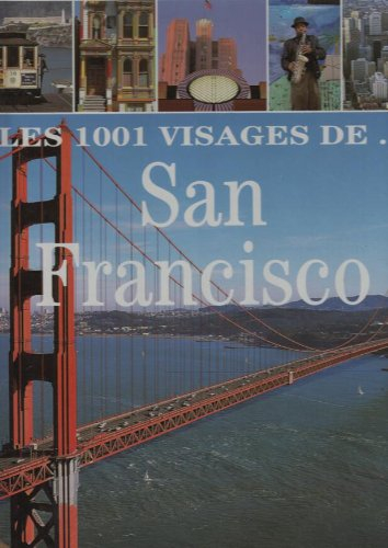 Les 1001 visages de San Francisco