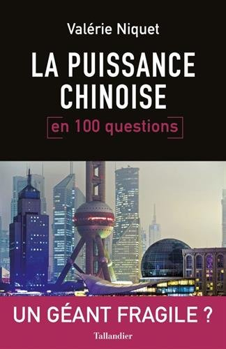 la puissance chinoise en 100 questions