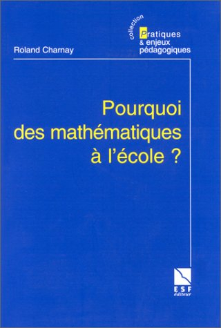 Pourquoi des mathématiques à l'école ?