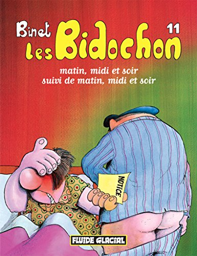 Les Bidochon. Vol. 11. Matin, midi et soir suivi de matin, midi et soir