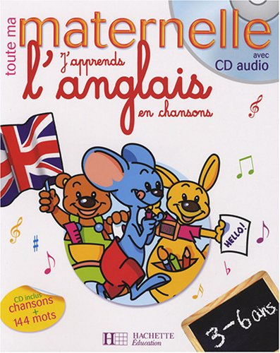 J'apprends l'anglais en chansons, 3-6 ans