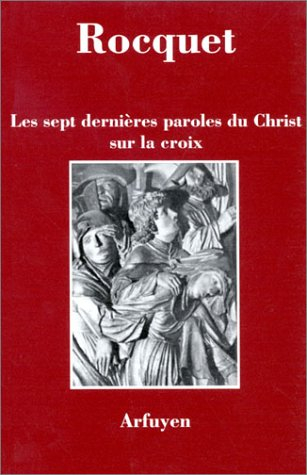 Les sept dernières paroles du Christ sur la croix