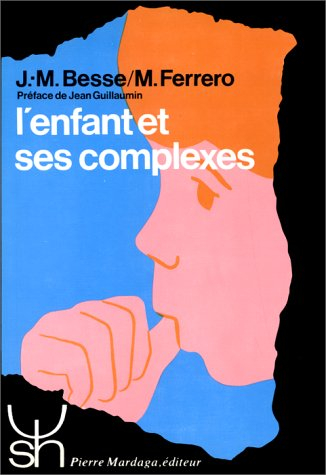 L'Enfant et ses complexes