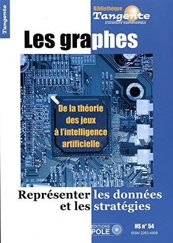 Les graphes : de la théorie des jeux à l'intelligence artificielle : représenter les données et les 