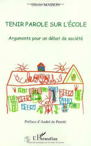 Tenir parole sur l'école : arguments pour un débat de société