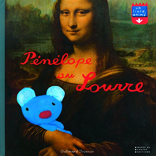 Pénélope : un livre animé. Pénélope au Louvre