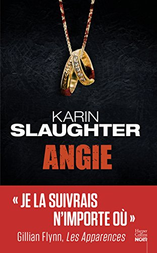 angie: le nouveau thriller de karin slaughter