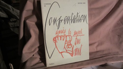 Cahiers Confrontation, n° 20. Après le sujet qui vient