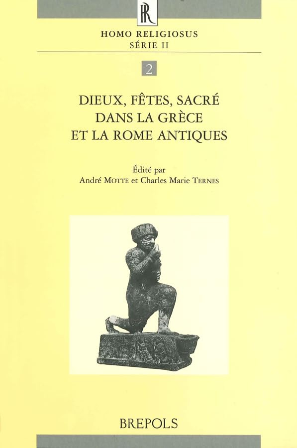 Dieux, fêtes, sacré dans la Grèce et la Rome antiques