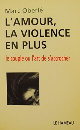 L'Amour, la violence en plus
