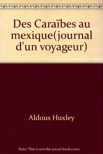 Des Caraïbes au Mexique : journal d'un voyageur