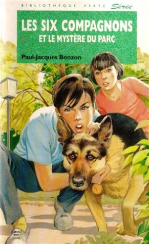 les six compagnons et le mystère du parc