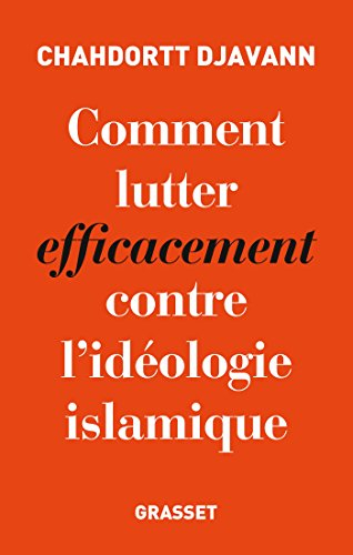 Comment lutter efficacement contre l'idéologie islamiste