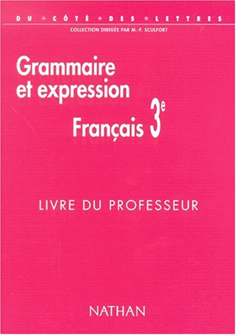 français de 3e. grammaire et expression
